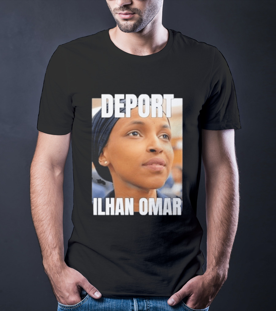 Deport Ilhan Omar T-Shirt