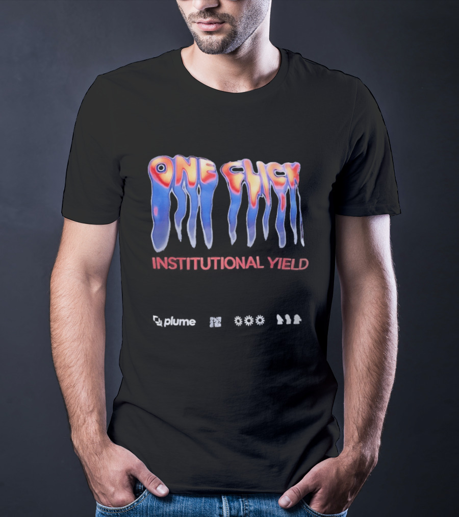 One Click Institutional Yield Plume Melting Graffiti 630 914 T-Shirt