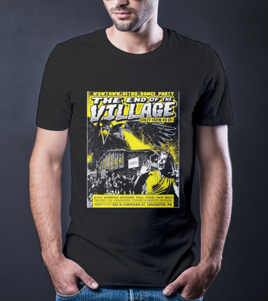 Wowtown Retro Dance Party The End Of The Village Feb 27 10PM Lancaster PA T-Shirt
