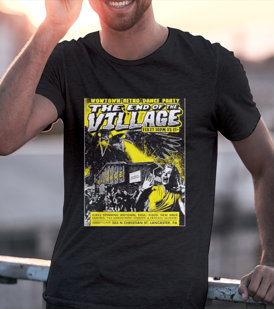 Wowtown Retro Dance Party The End Of The Village Feb 27 10PM Lancaster PA T-Shirt