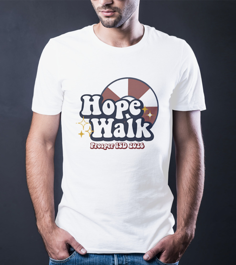 Hope Walk Prosper ISD 2026 School Event T-Shirt