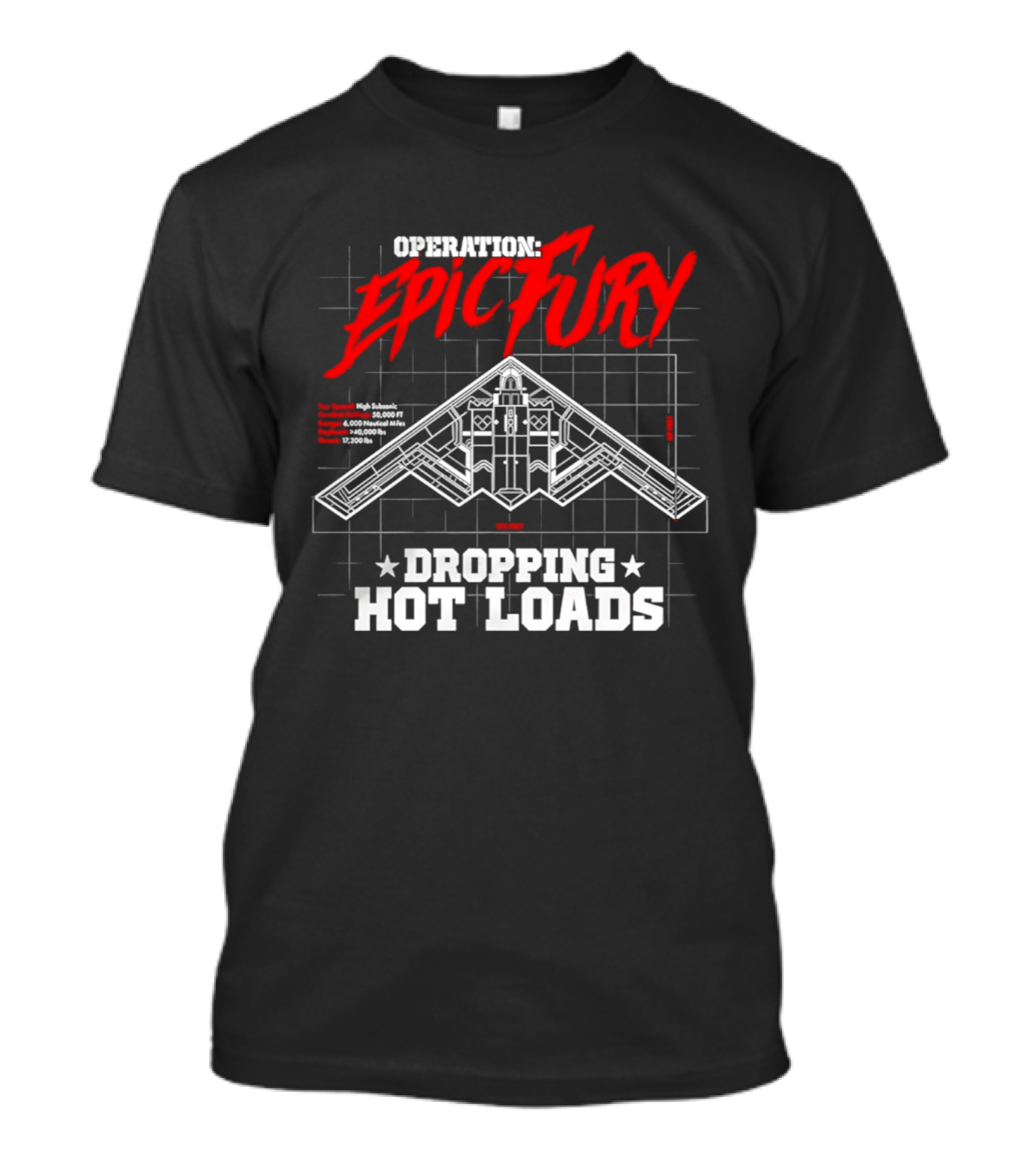 Operation Epic Fury Dropping Hot Loads Stealth Bomber Blueprint T-Shirt