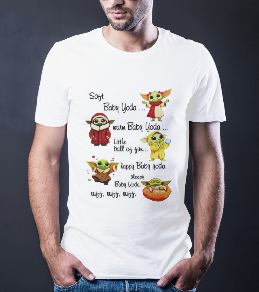 Soft Baby Yoda Warm Happy Little Ball Of Fun Baby Yoda T-Shirt