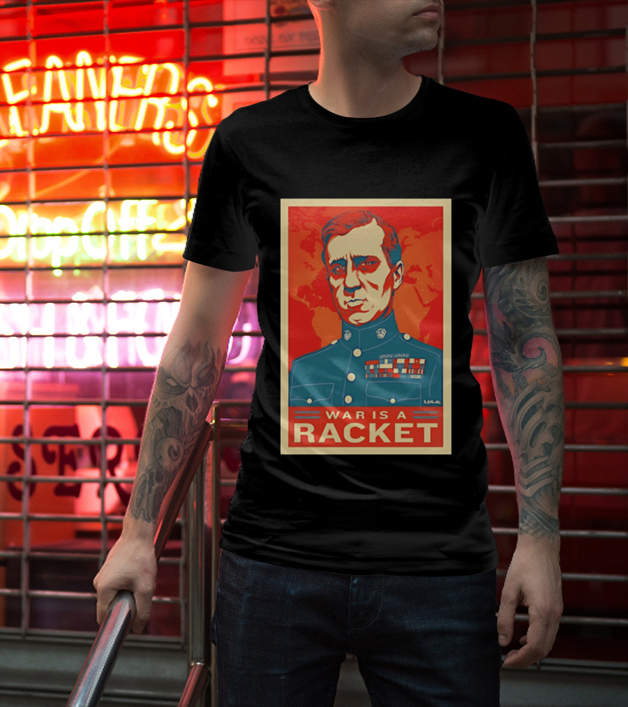 Smedley Butler War Is A Racket Organic Military Satire T-Shirt