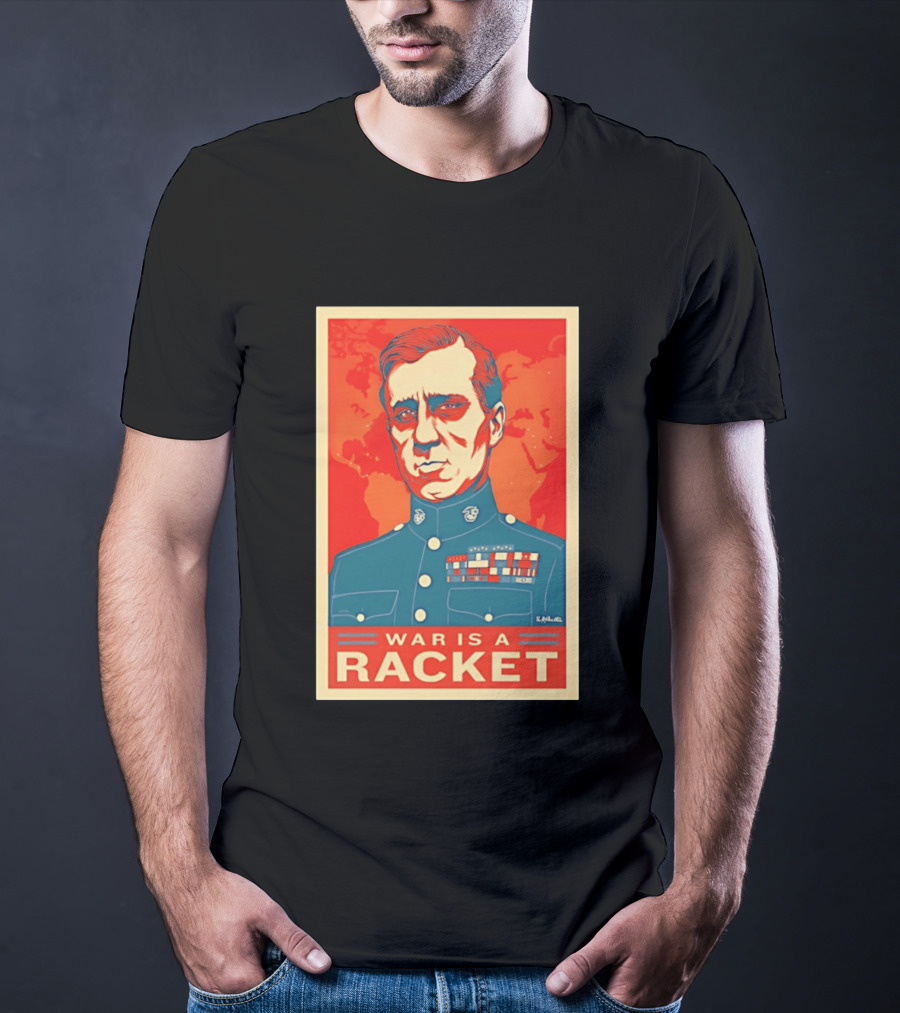 Smedley Butler War Is A Racket Organic Military Satire T-Shirt