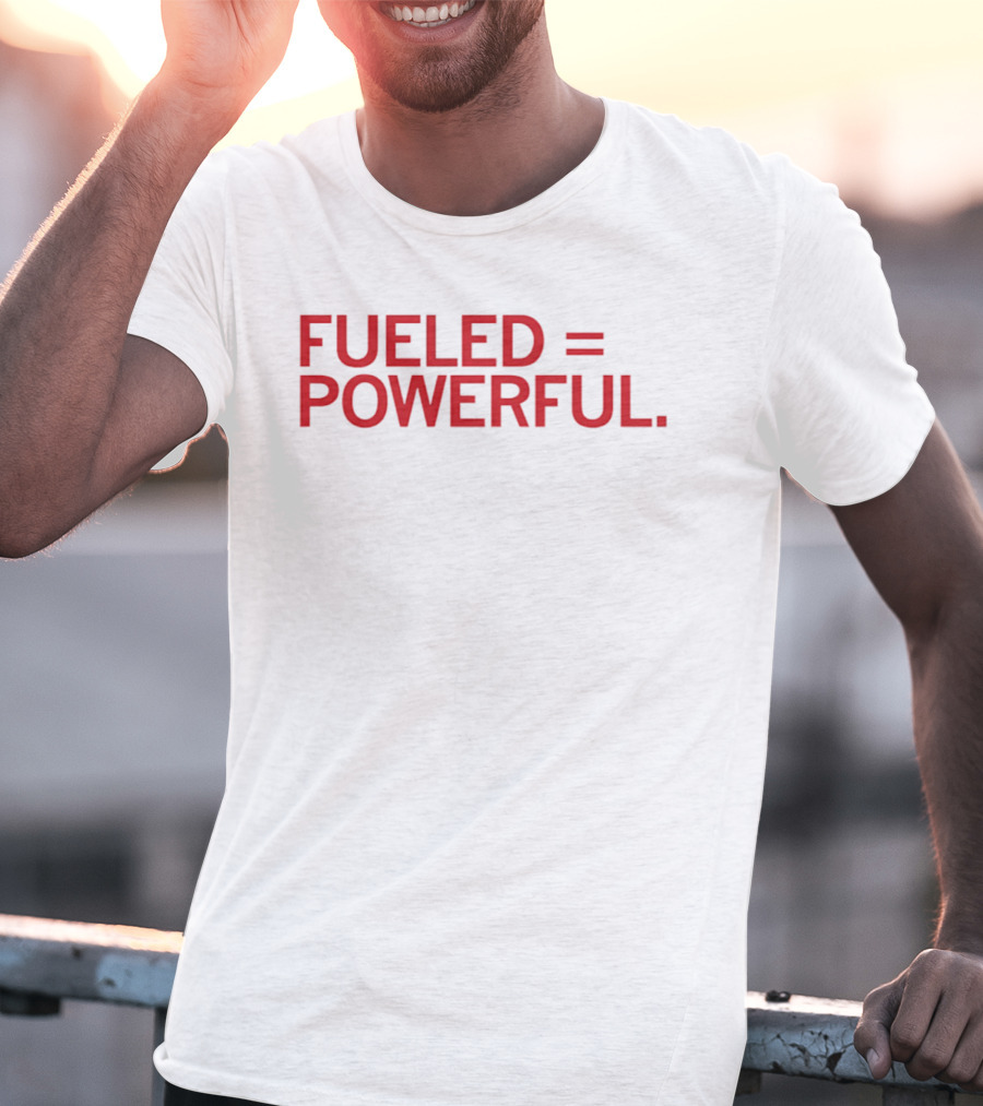 EMPOWER Lab Fueled Equals Powerful T-Shirt