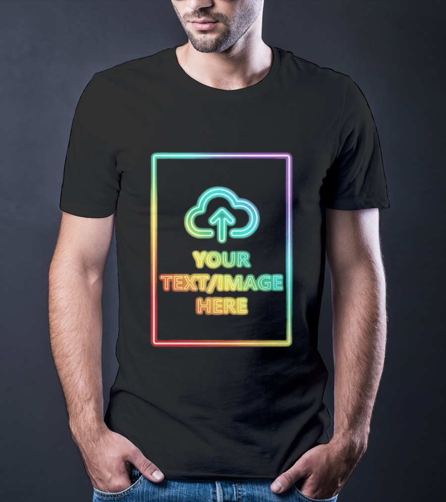 Your Text Image Here Neon Light Cloud Upload T-Shirt