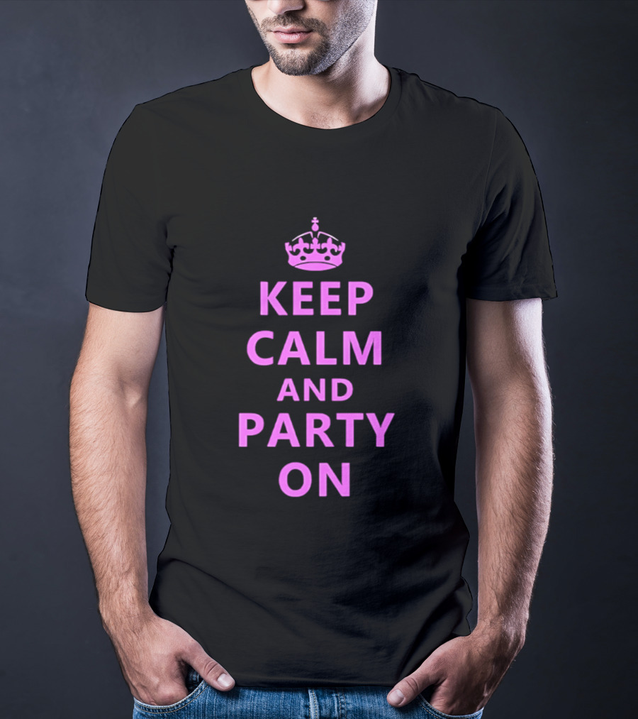 Keep Calm And Party On Pink Crown T-Shirt