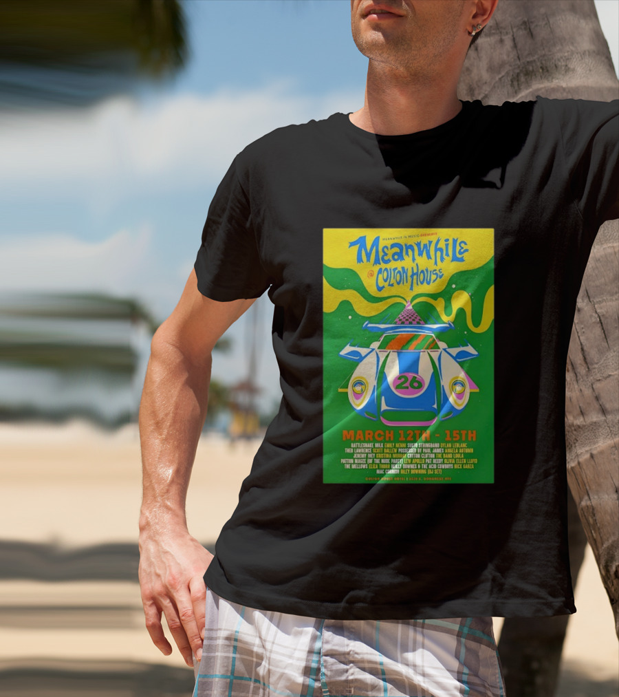 Meanwhile Colton House March 12 15 2026 Austin TX Music Event T-Shirt