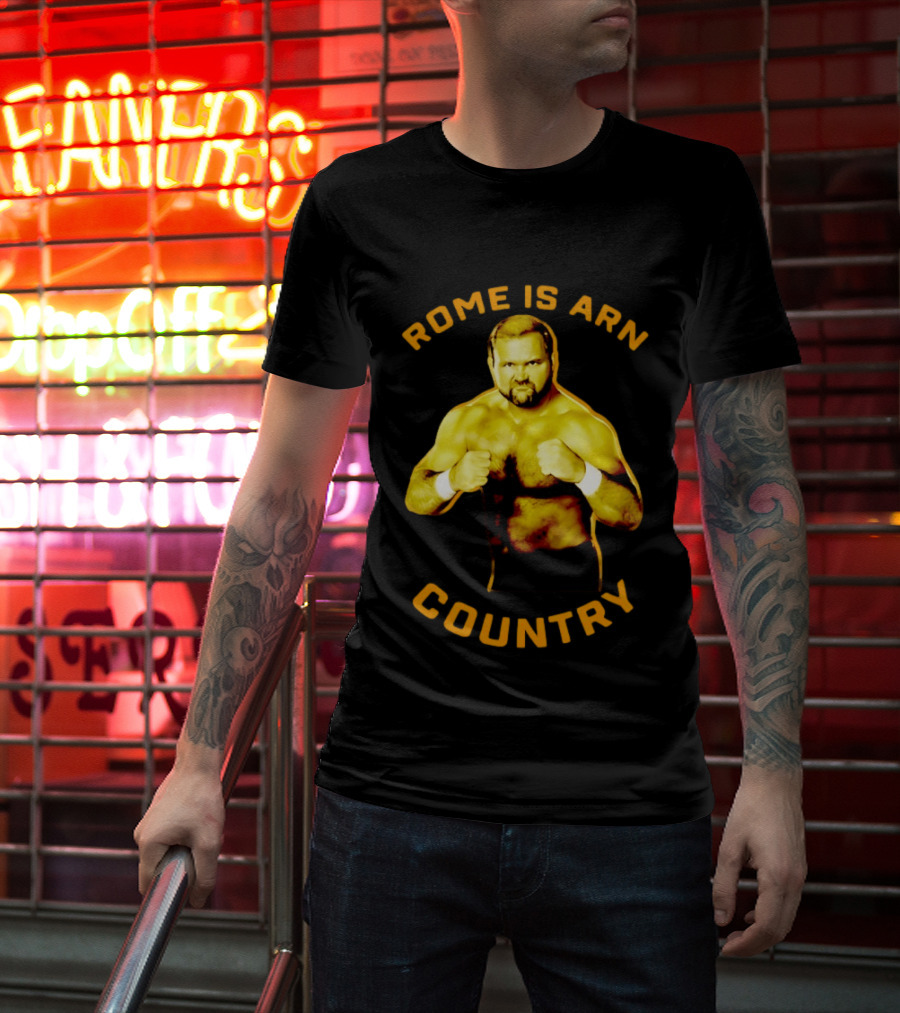 Rome Is Arn Country Classic Wrestling Legend T-Shirt