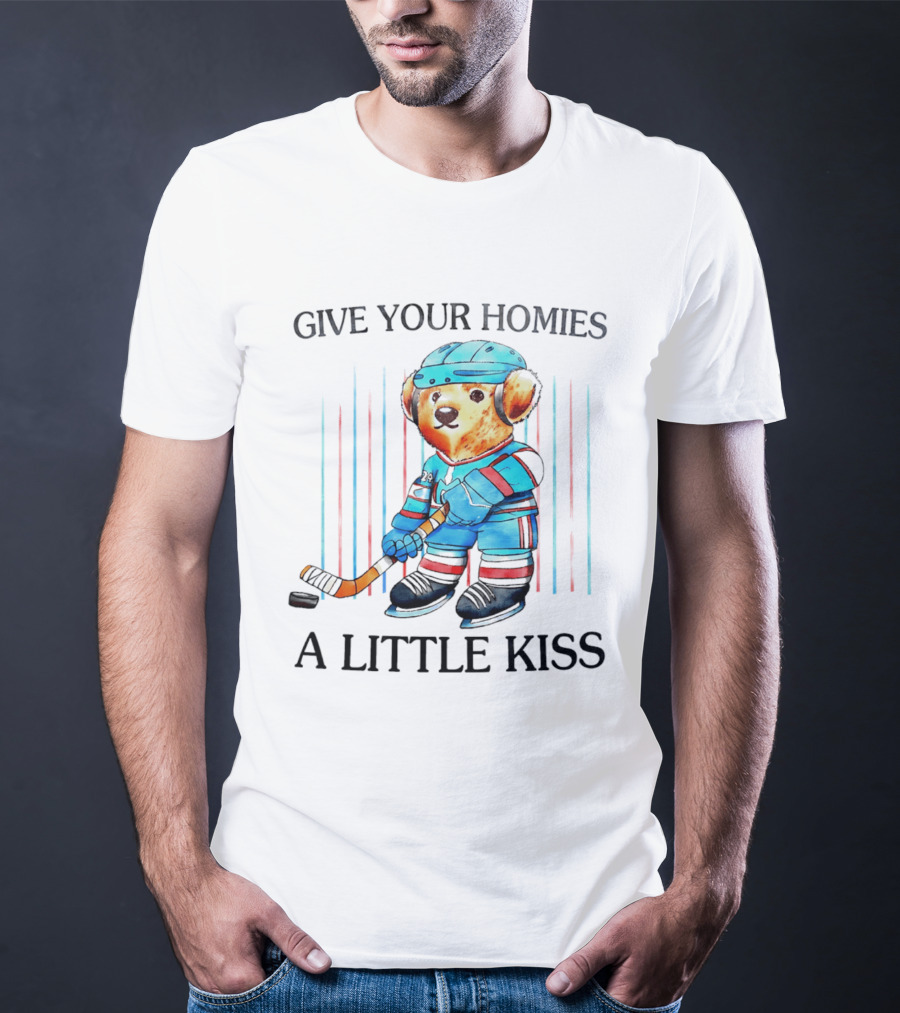 Give Your Homies A Little Kiss Bear Hockey Player T-Shirt