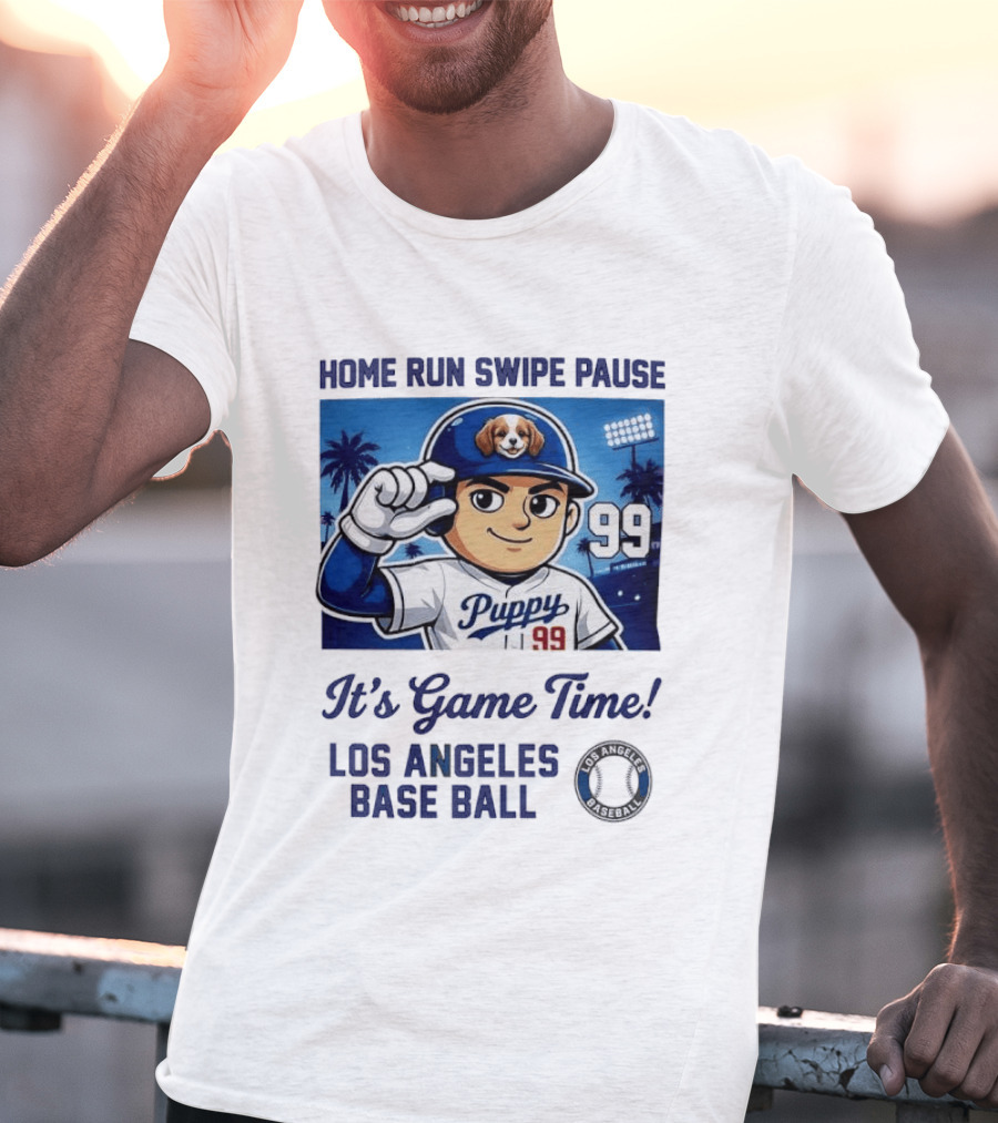 Home Run Swipe Pause Puppy 99 It's Game Time Los Angeles Baseball T-Shirt