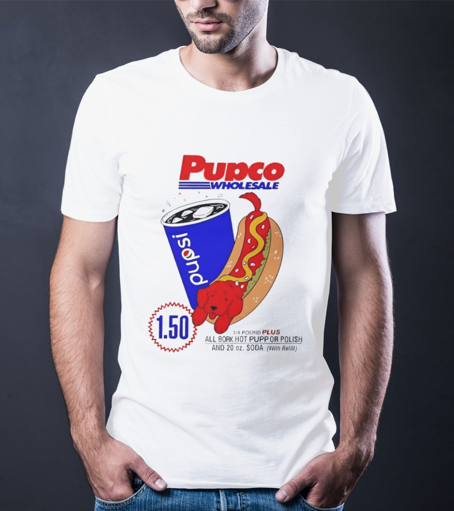 Pupco Wholesale Pupsi All Bork Hot Pupp And Polish Dog 20 Oz Soda Combo T-Shirt