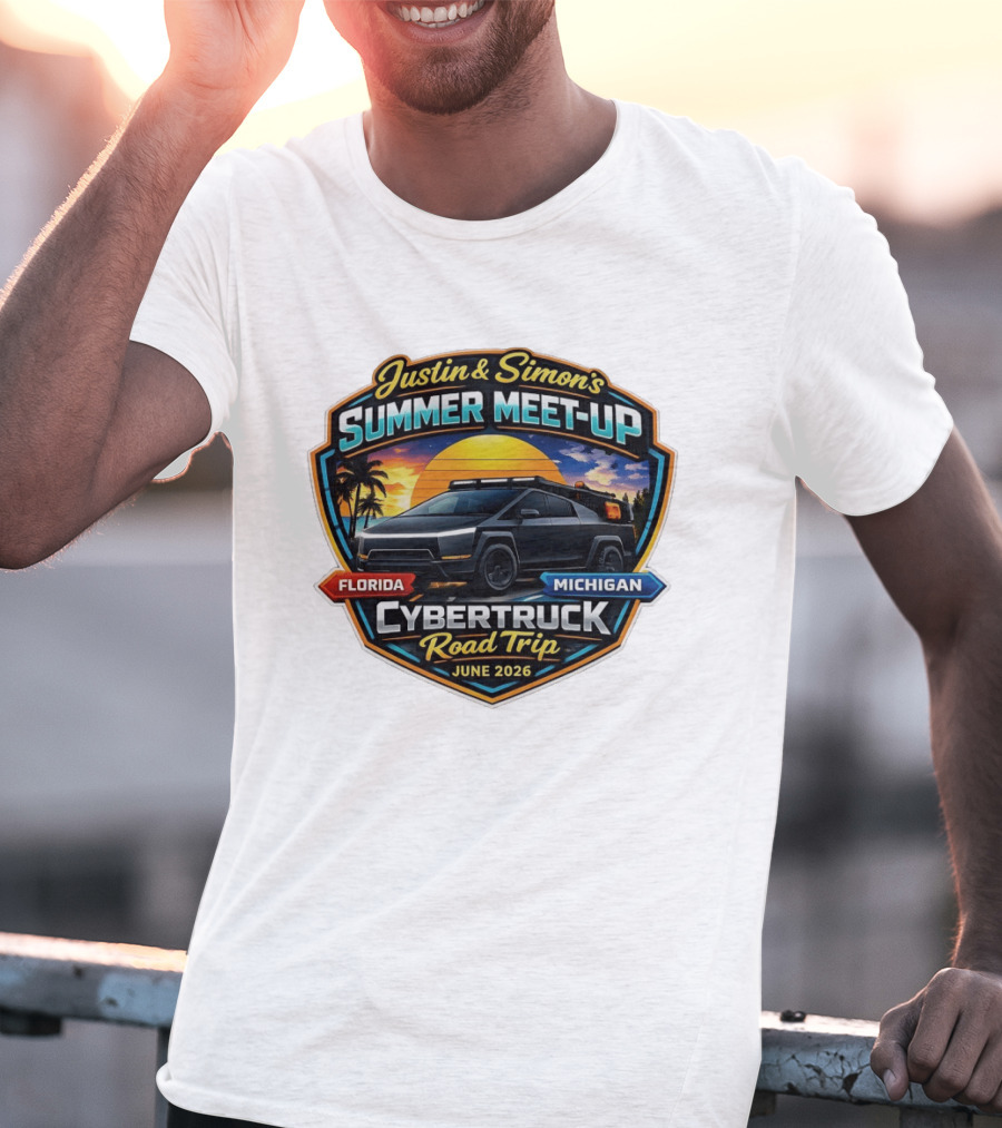 Justin And Simon's Summer Meet Up Cybertruck Road Trip Florida Michigan June 2026 T-Shirt