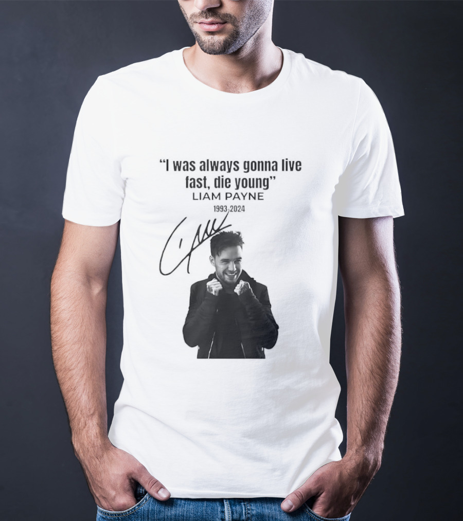Liam Payne I Was Always Gonna Live Fast Die Young Silhouette Signature T-Shirt