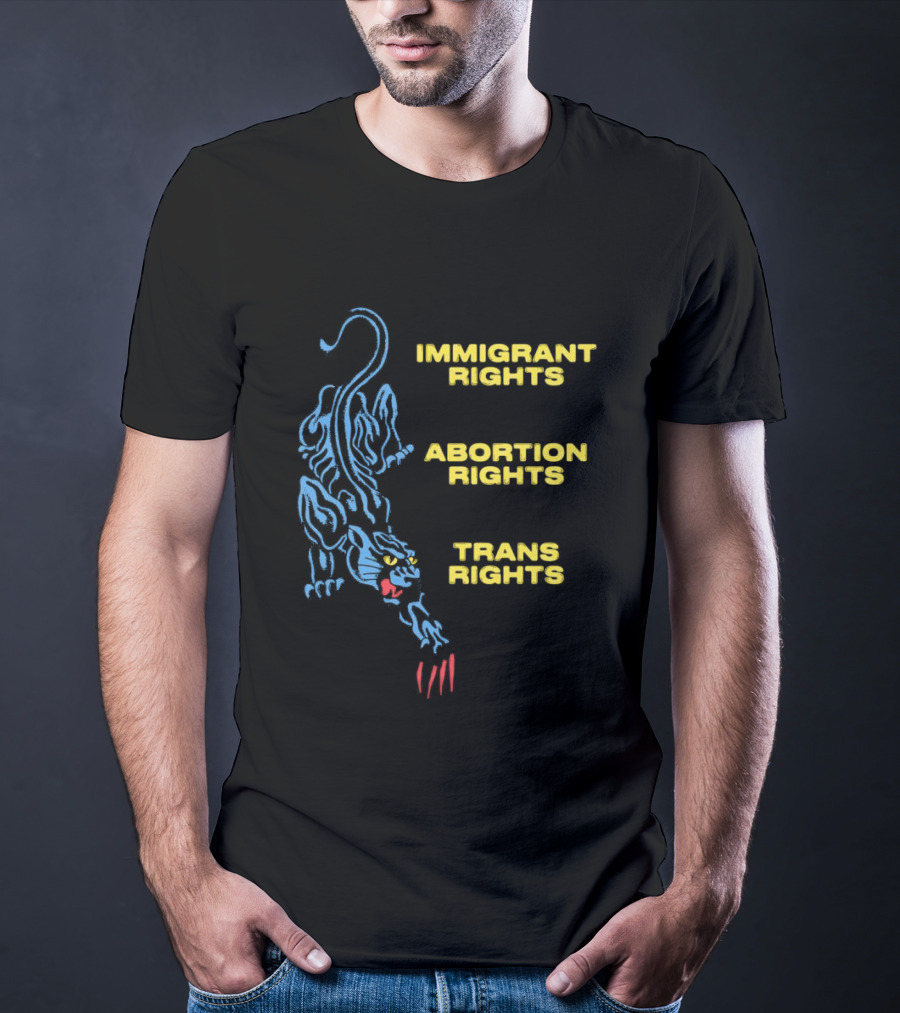 Immigrant Rights Abortion Rights Trans Rights Blue Panther T-Shirt