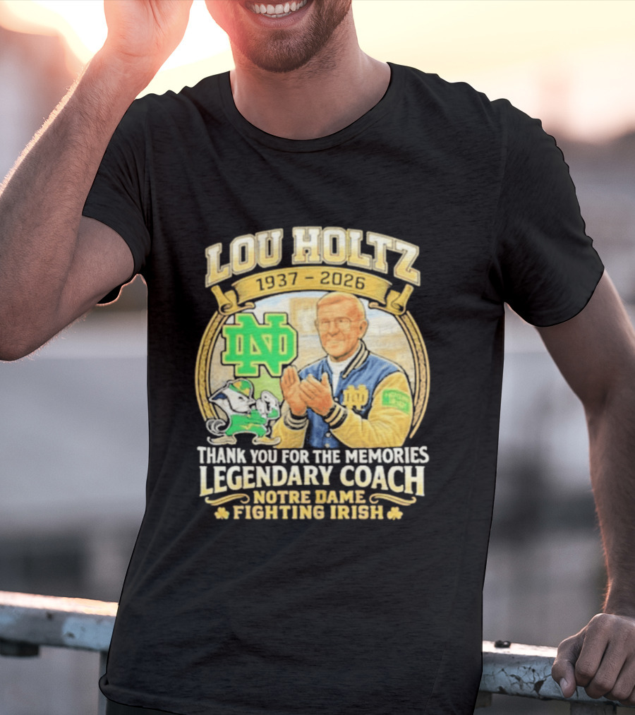 Lou Holtz 1937 2026 Thank You For The Memories Legendary Coach Notre Dame Fighting Irish ND T-Shirt