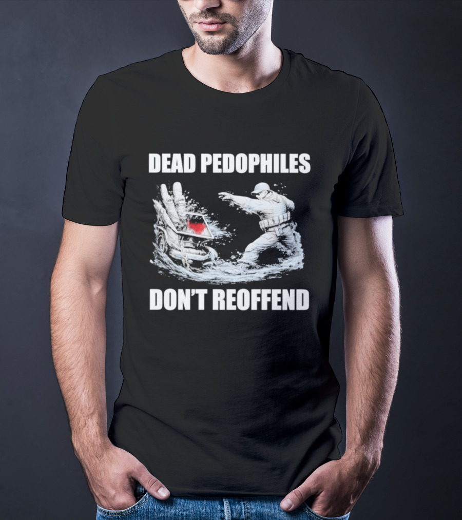 MagaMeg Wearing Dead Pedophiles Don’t Reoffend T-Shirt