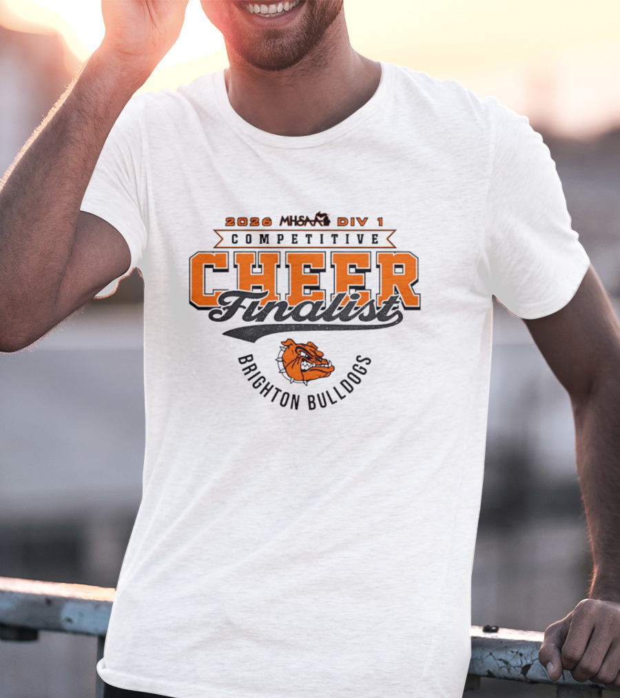 Brighton Bulldogs 2026 MHSAA Div 1 Competitive Cheer Finalist T-Shirt