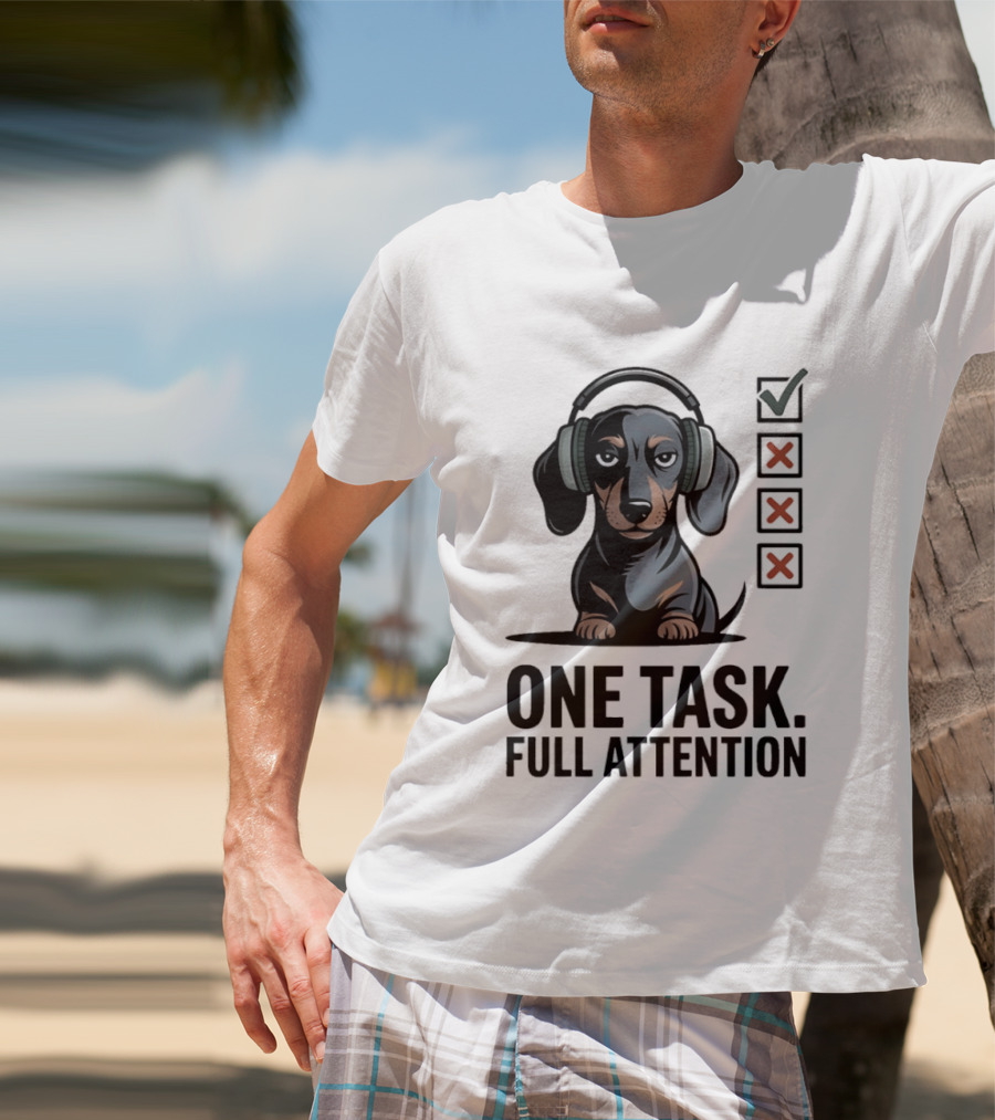 Dachshund Dog Headphones One Task Full Attention Checklist T-Shirt