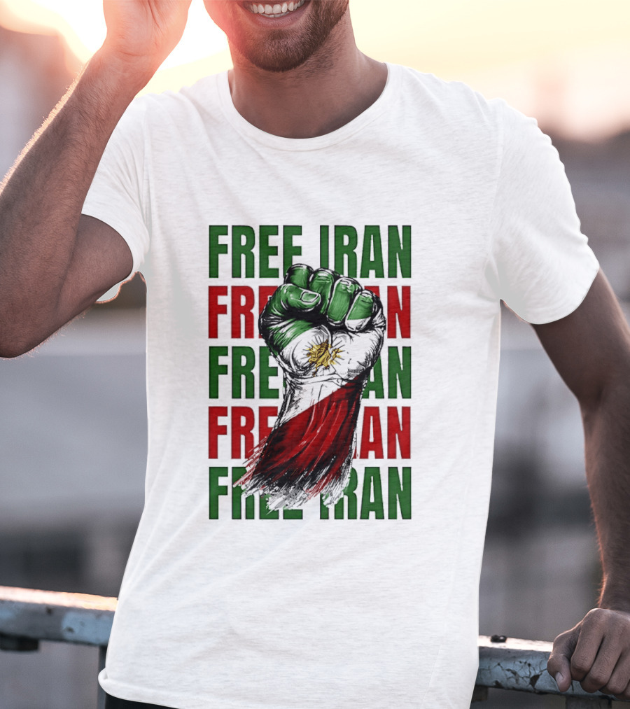 Free Iran Fist Of Justice Protest T-Shirt