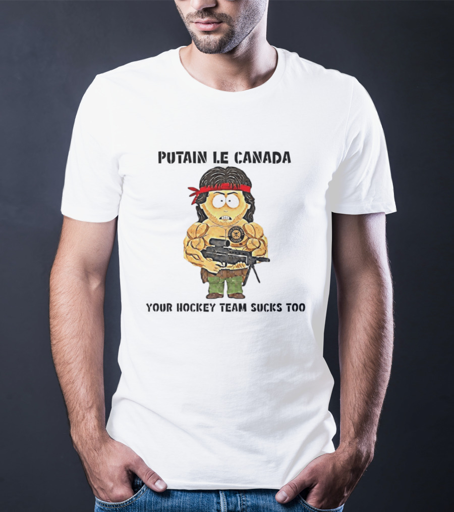 Putain Le Canada Your Hockey Team Sucks Too Macho Man Coffee T-Shirt