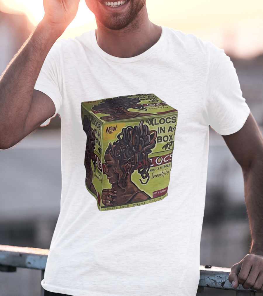 Locs In A Box How To Paint Hair Drawn By Zoe Not A Relaxer Waves Fro Wild T-Shirt