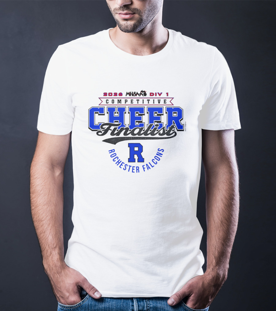 2026 MHSAA Div 1 Competitive Cheer Finalist Rochester Falcons T-Shirt