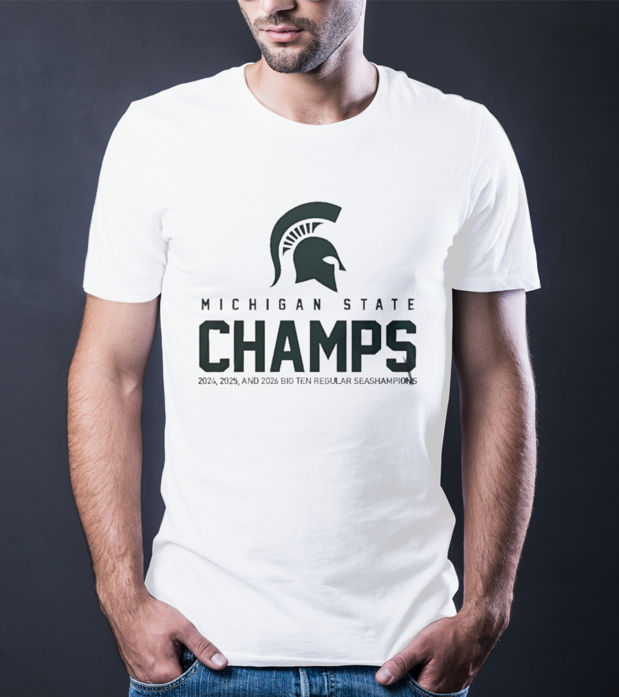Michigan State Champs 2024 2025 2026 Big Ten Regular Season Champions T-Shirt