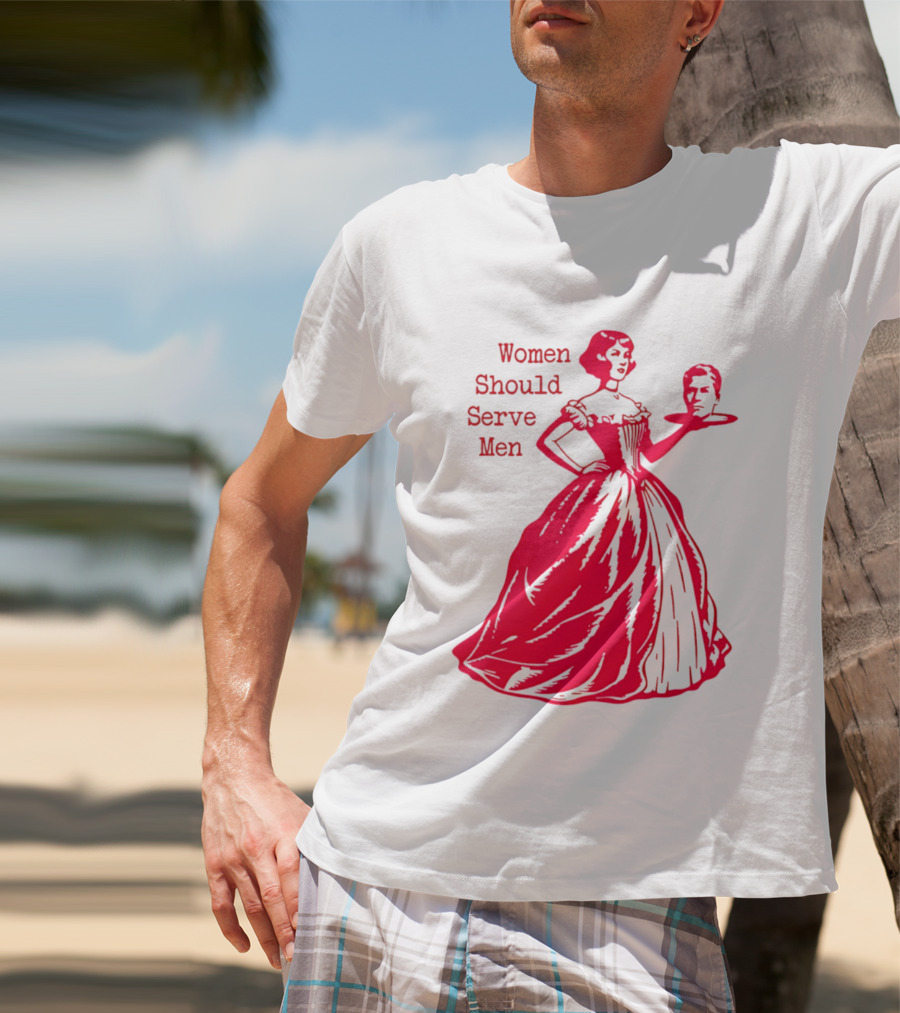 Women Should Serve Men Victorian Lady With Head On Platter T-Shirt