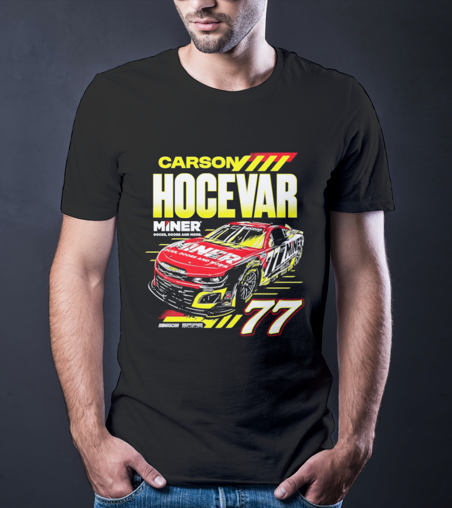 Carson Hocevar No 77 Miner Chevrolet Camaro ZL1 Spire Motorsports Racing T-Shirt