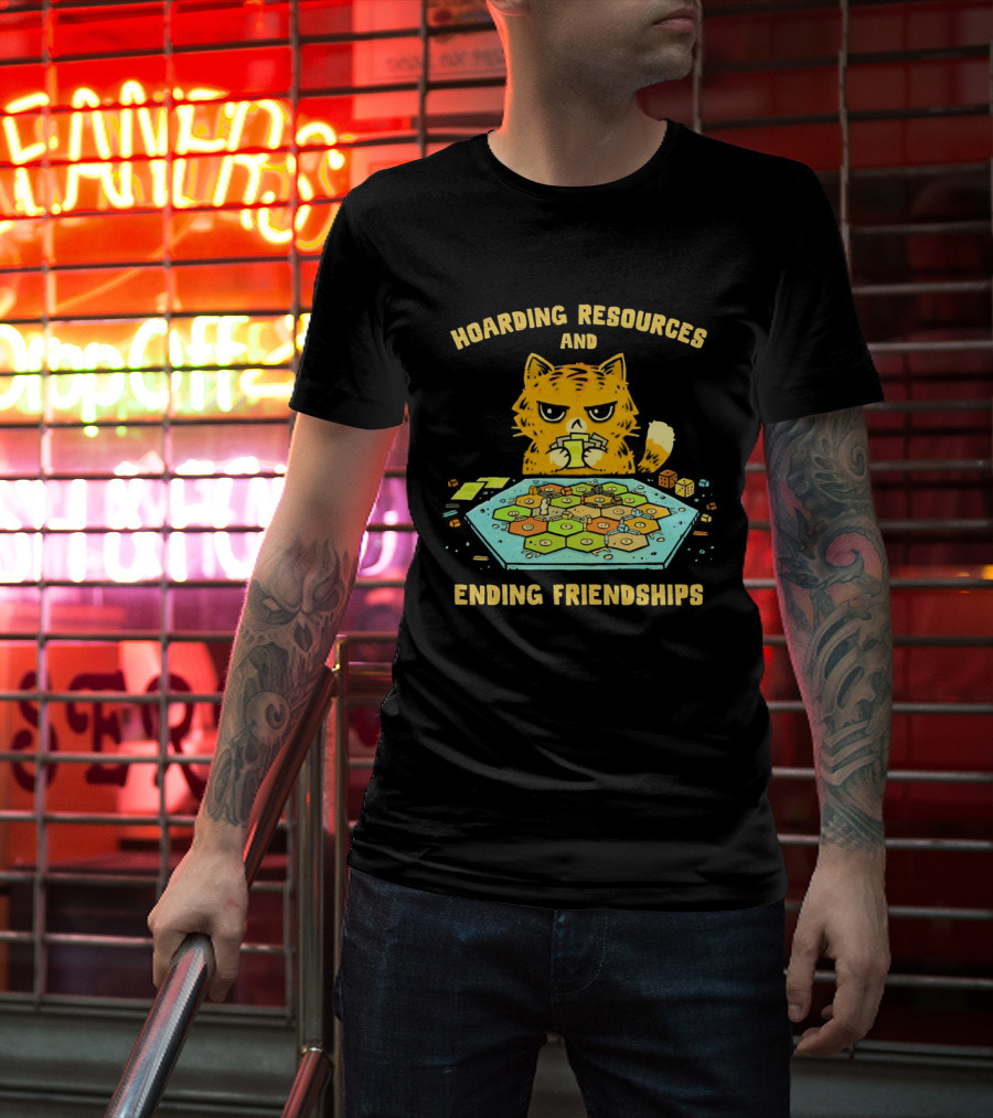 Hoarding Resources And Ending Friendships Cat Board Game T-Shirt
