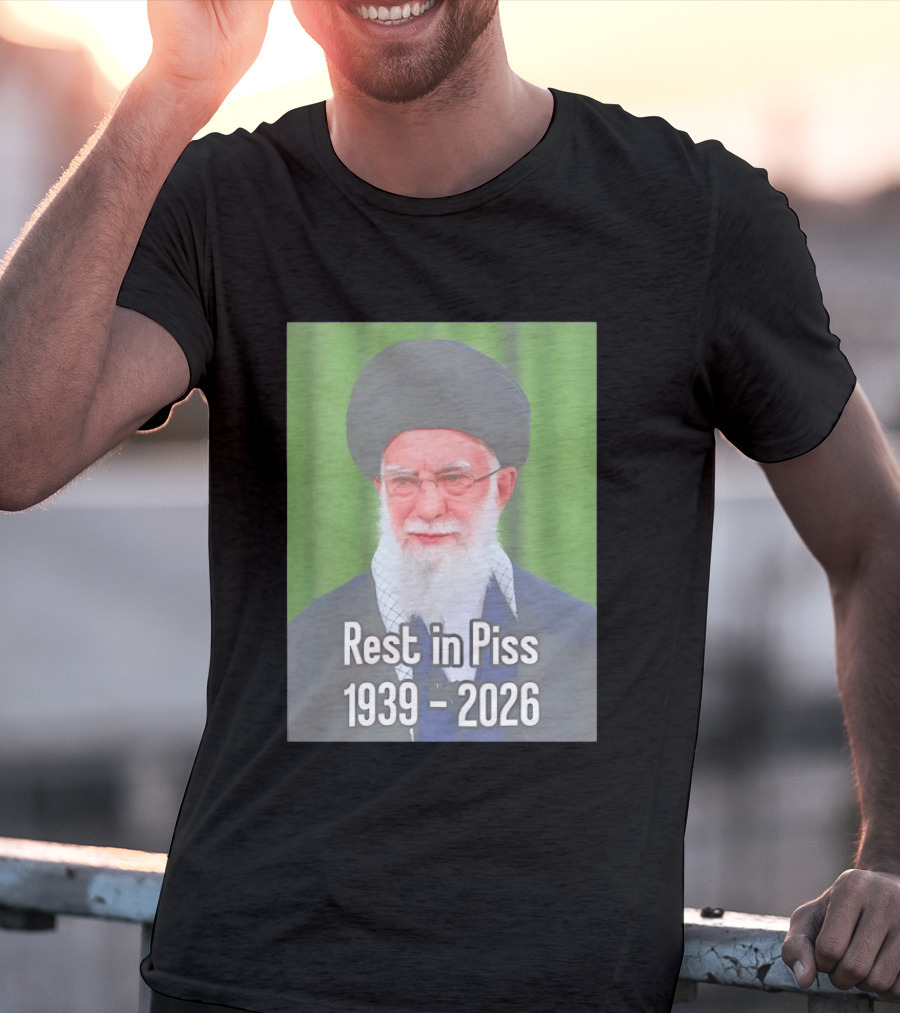 Khomeini Ali Rest In Piss RIP 1939 2026 T-Shirt