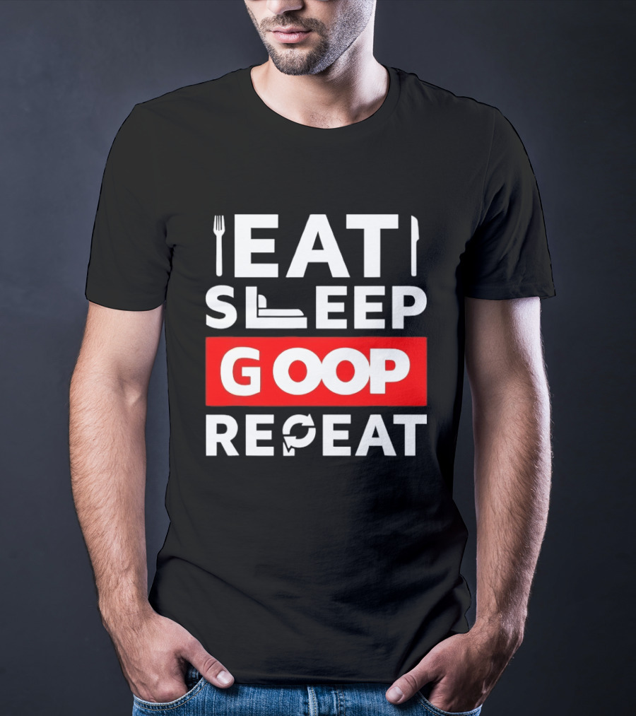 Eat Sleep Goop Repeat Utensil And Bed T-Shirt