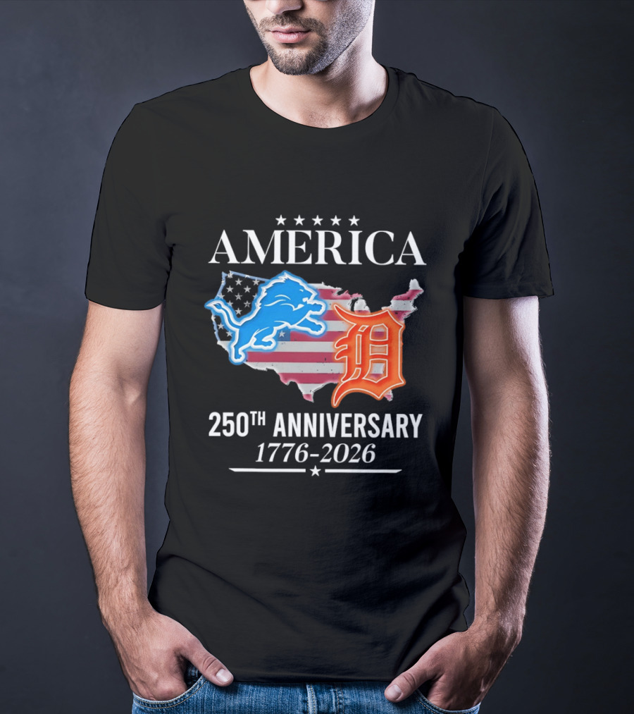 America Detroit Lions Detroit Tigers 250th Anniversary 1776 2026 T-Shirt