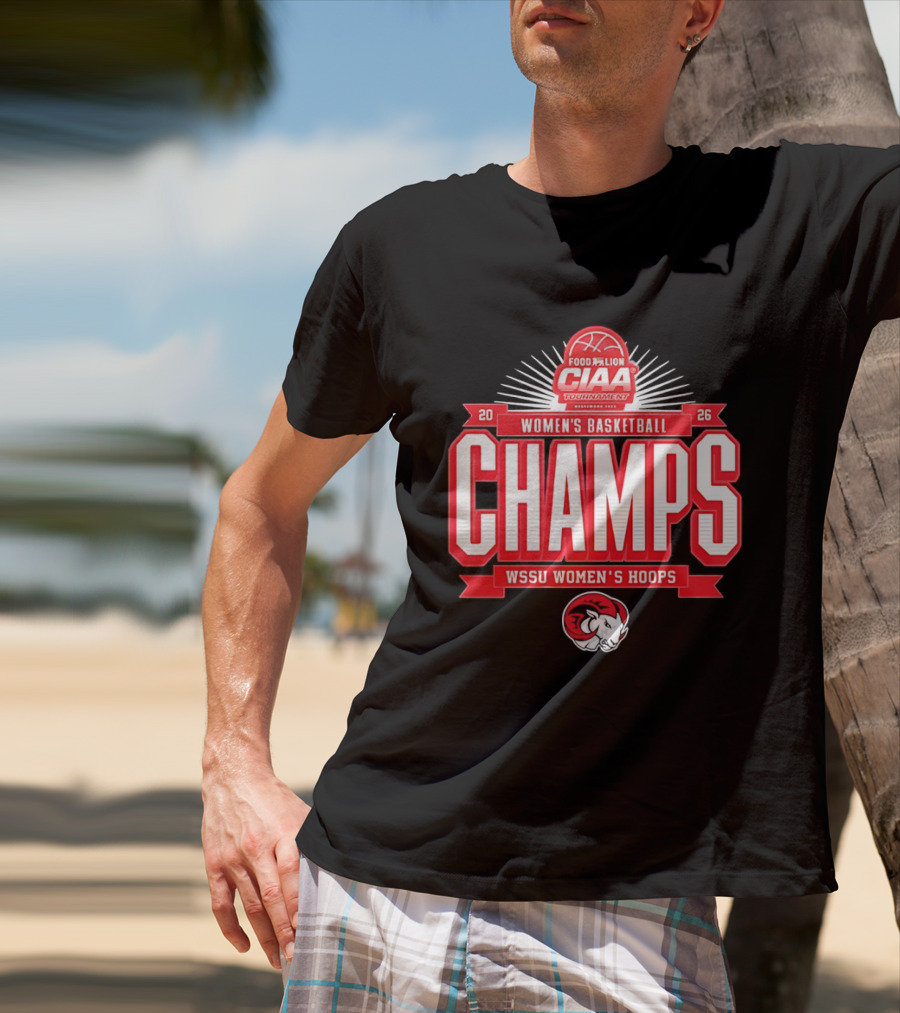 CIAA Tournament Food Lion 2026 Women's Basketball Champs WSSU Women's Hoops T-Shirt
