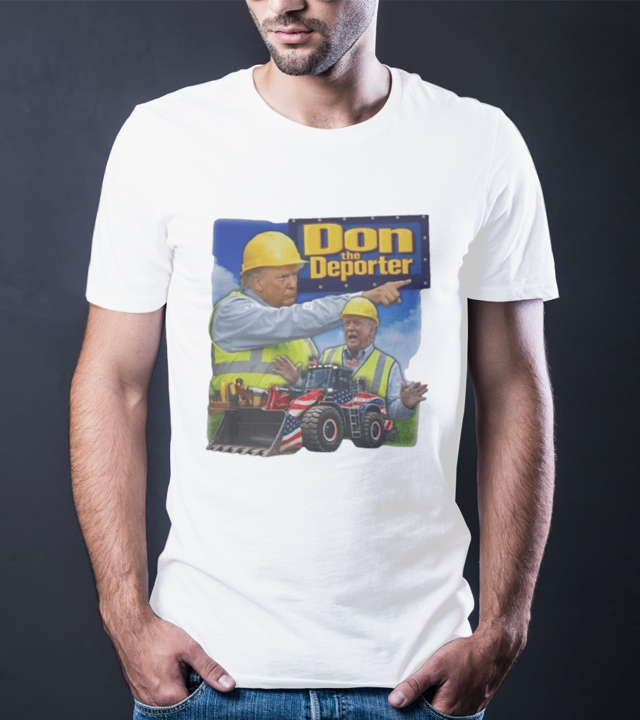 Don The Deporter Construction Worker With Patriotic Bulldozer T-Shirt