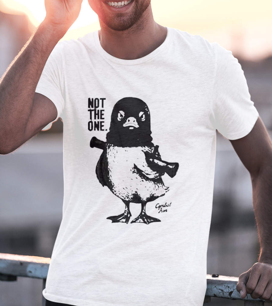 Not The One Duck T-Shirt