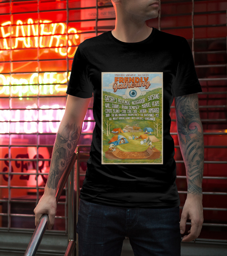 Frendly Gathering Timber Ridge Windham VT July 17 18 2026 Featuring Virtual Reality Gatsby's Revenge Neighbor Satsang T-Shirt