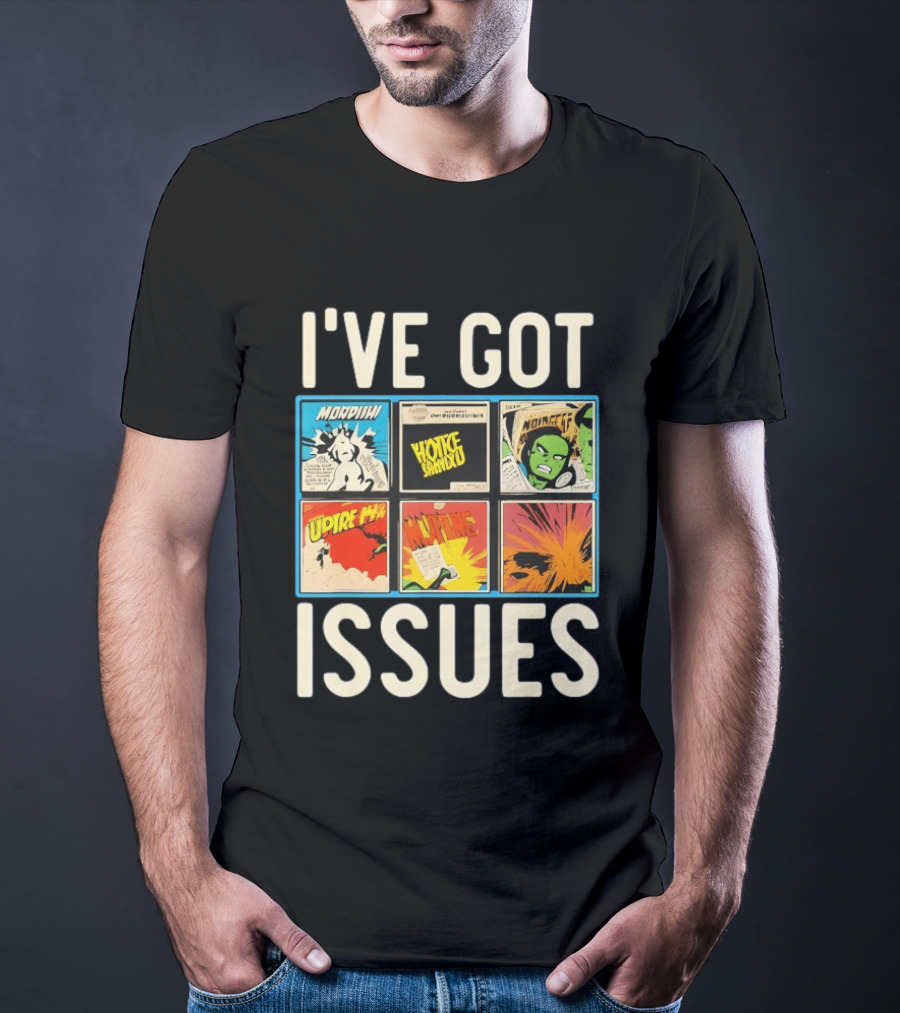 I've Got Issues Morphin Voice Combo Comic Panels T-Shirt