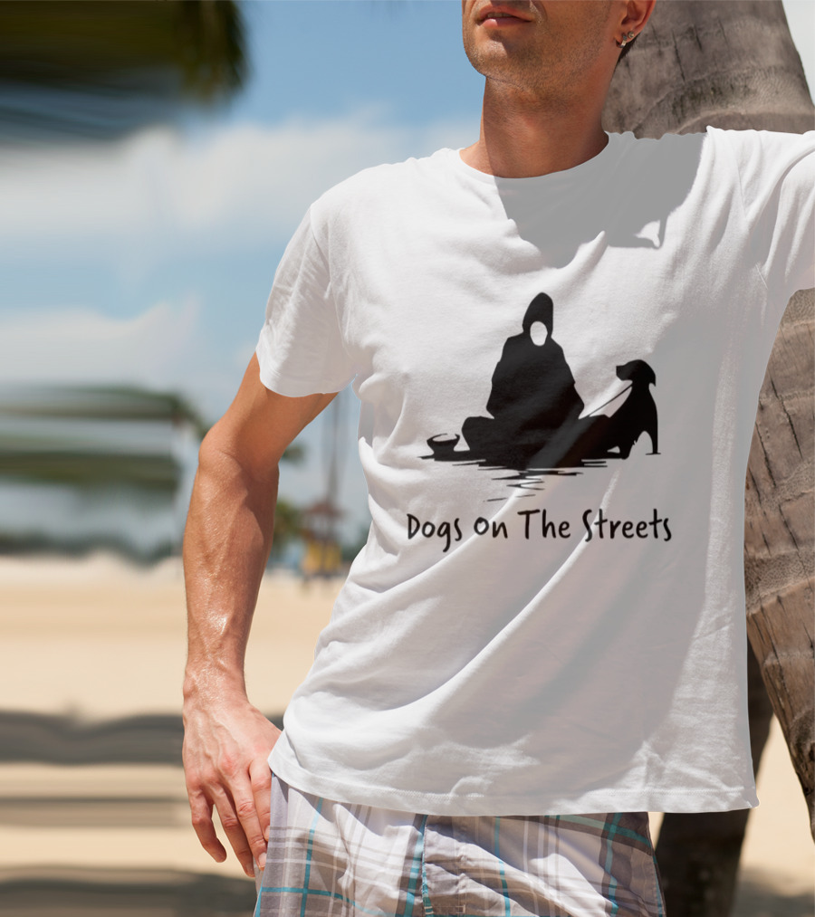 Dogs On The Streets Homeless Outreach Charity T-Shirt