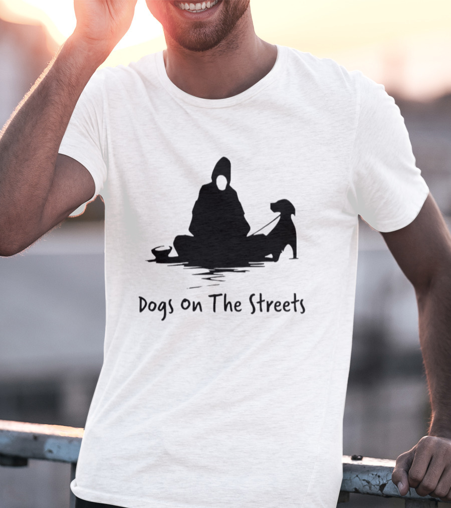 Dogs On The Streets Homeless Outreach Charity T-Shirt