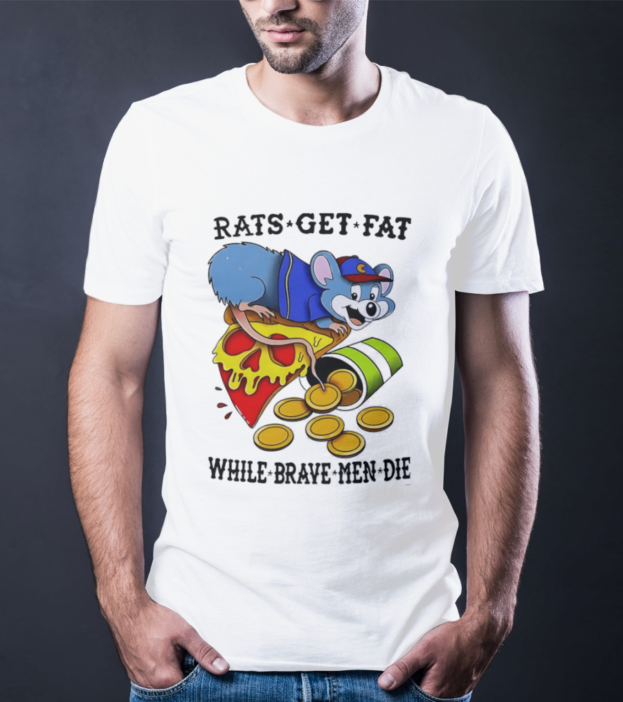 Rats Get Fat While Brave Men Die Pizza Coin Cap Mouse T-Shirt