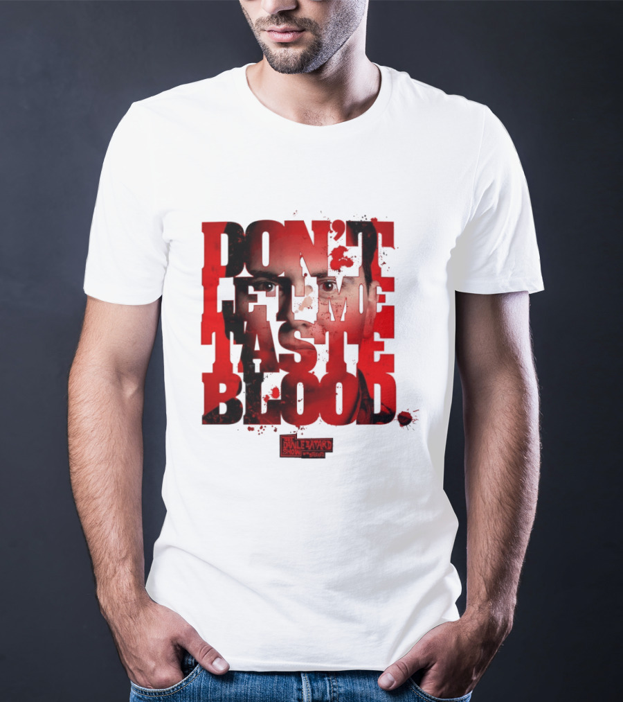 Don't Let Me Taste Blood The Dan Le Batard Show With Stugotz T-Shirt