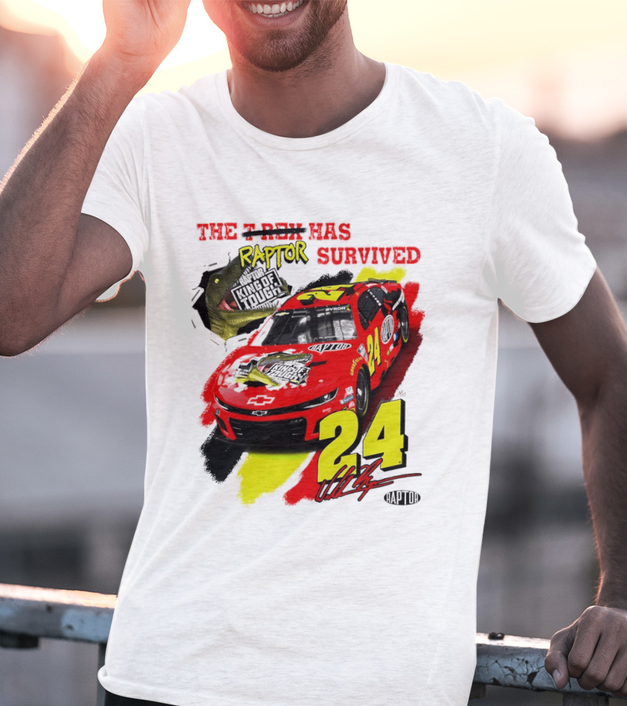 William Byron 24 NASCAR Chevrolet Camaro Raptor Survived King Of Tough T-Shirt