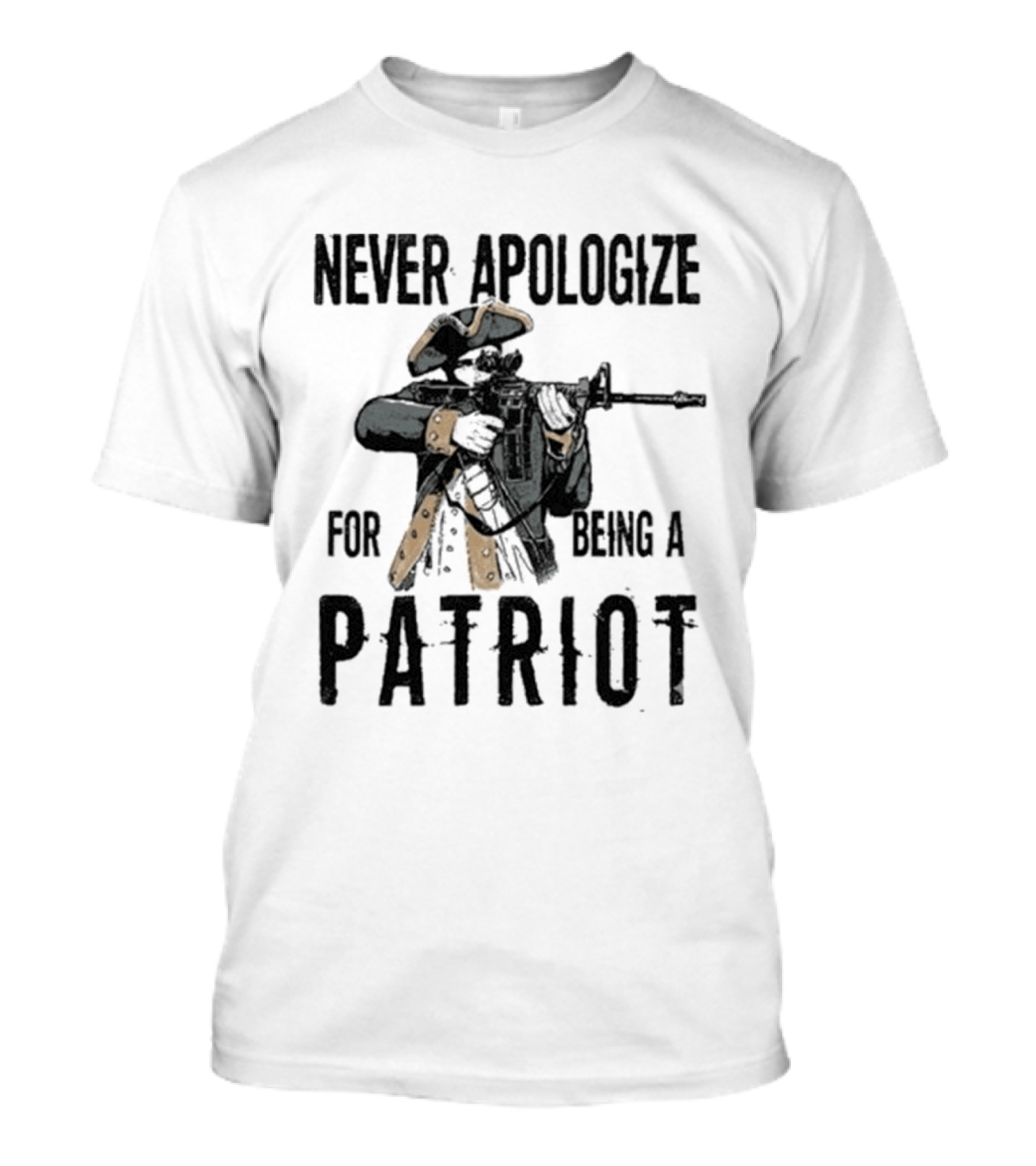 Never Apologize For Being A Patriot Revolutionary Soldier Rifle 2026 T-Shirt