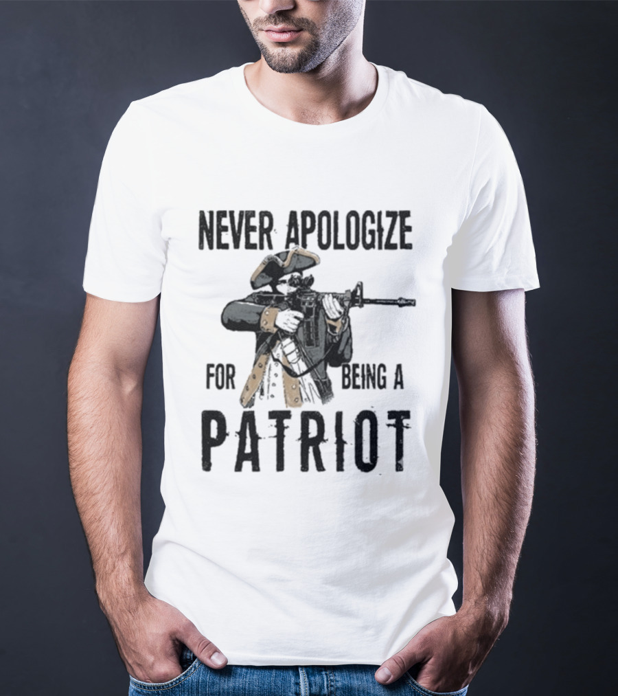 Never Apologize For Being A Patriot Revolutionary Soldier Rifle 2026 T-Shirt