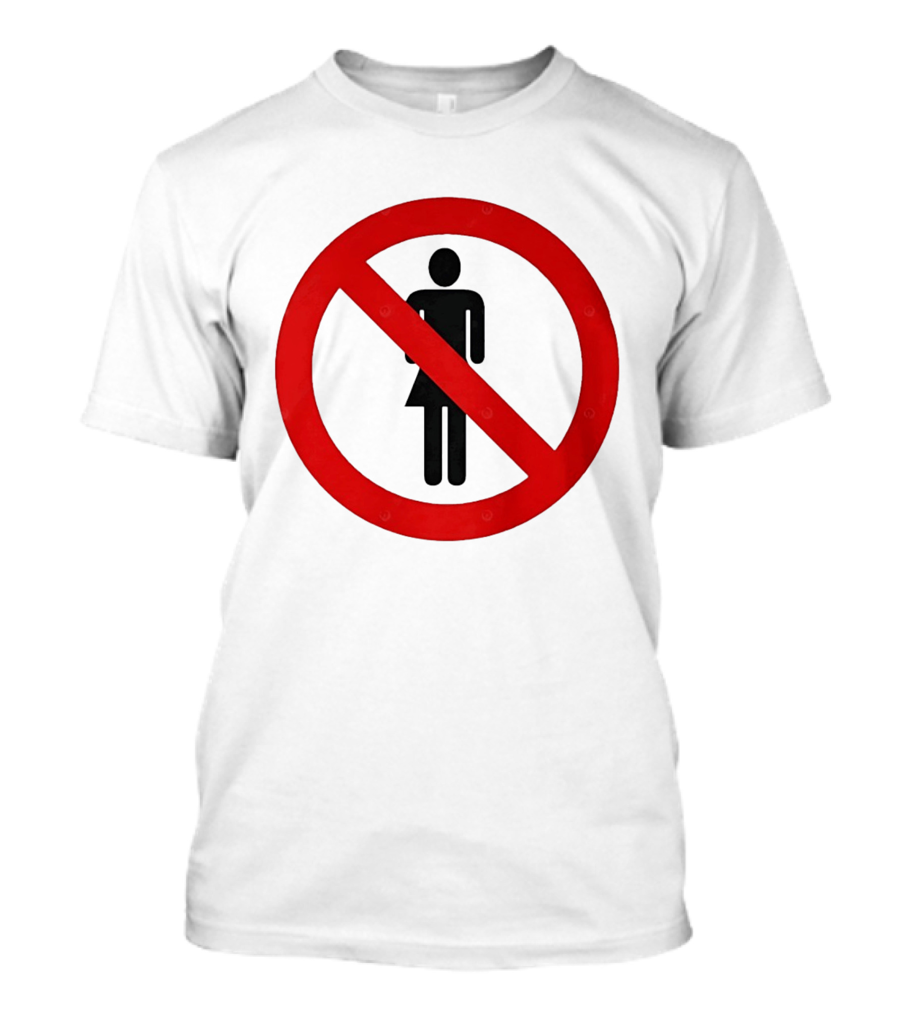 No Women Allowed Symbol Icon Bold Red Circle Front Print T-Shirt