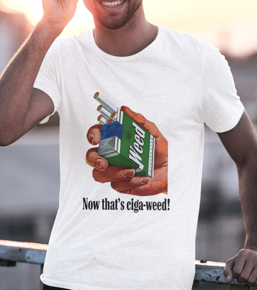 Now That's Weed Box Parody For Smokers T-Shirt
