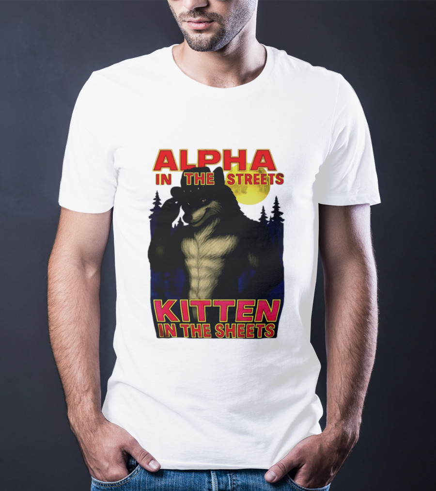 Alpha In The Streets Kitten In The Sheets Wolf Illustration Moonlit Forest Scene T-Shirt